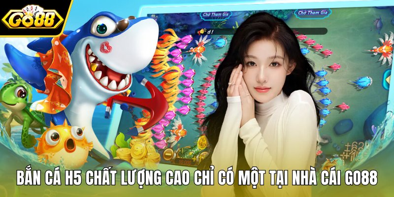 Bắn cá H5