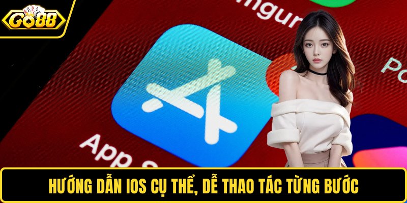 Hướng dẫn iOS cụ thể, dễ thao tác từng bước