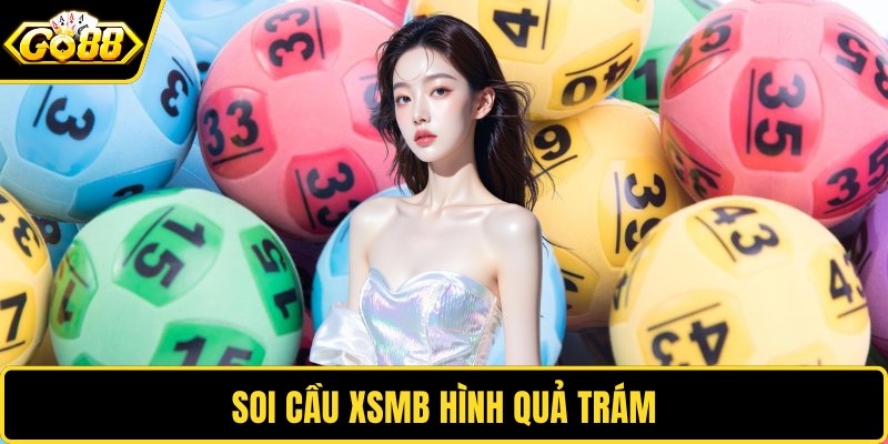 Soi cầu XS miền bắc hình quả trám